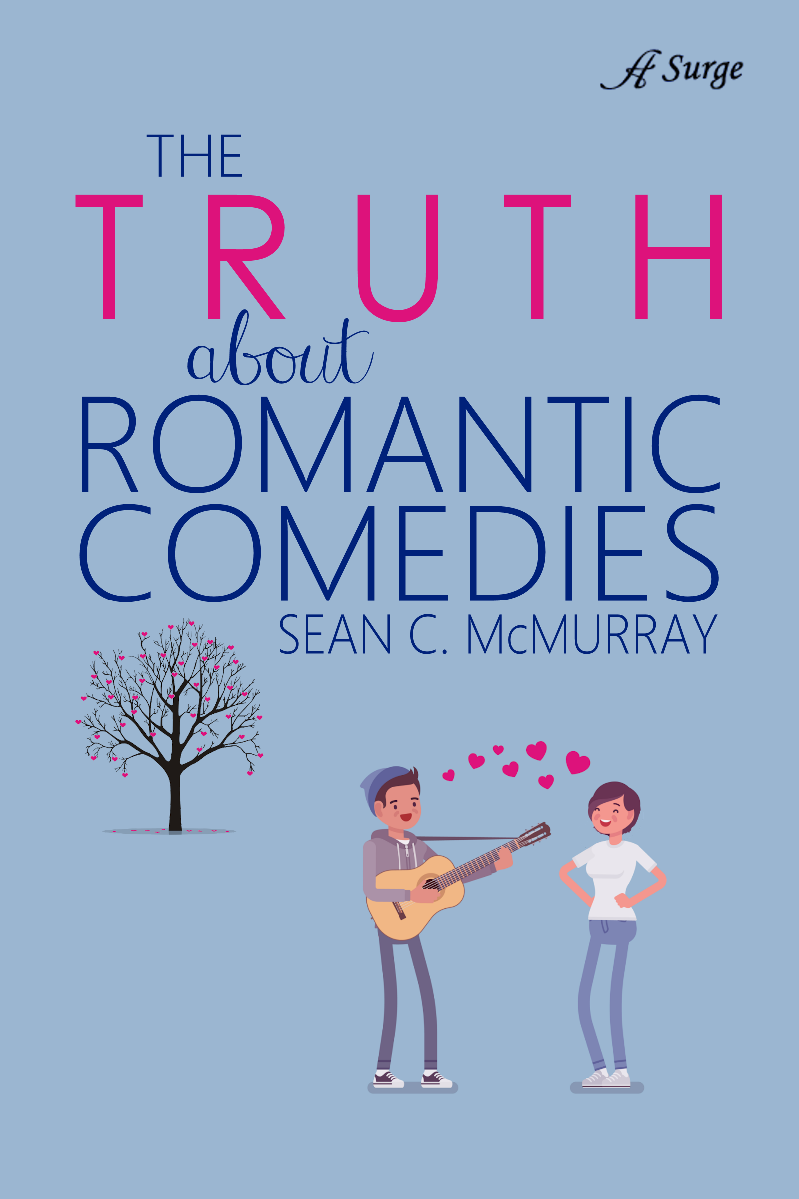 The Truth about Romantic Comedies, Anaiah Press